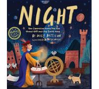 Night: How Copernicus Made the Sun Stand Still and the Earth Move: 11