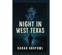 Night in West Texas: A Documentary of Justice and Redemption: The Story of James Reyos, Wrongfully Convicted for a Priest's Murder in West Texas