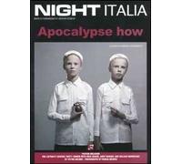 Night Italia. Apocalypse how. Ediz. illustrata. Vol. 6