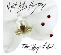 Night Kills the Day - Study of Man