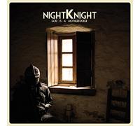 Night Knight - God Is a Motherfucker (2lp+Mp3/180g/Gatefold)