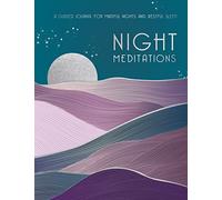 Night Meditations: A Guided Journal for Mindful Nights and Restful Sleep: 14
