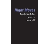 Night Moves: Twenty-four letters