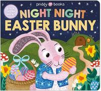 Night Night Easter Bunny: A Bedtime Book for Easter With Surprising Shaped Pages to Turn!
