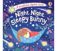 Night Night Sleepy Bunny (Bedtime Light Books)