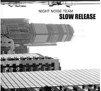 Night Noise Team - Slow Release