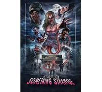 Night of Something Strange