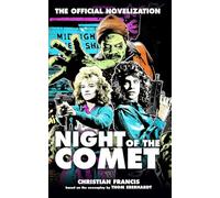 Night of the Comet: The Official Novelization