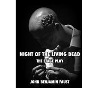 Night of the Living Dead - The Stage Production