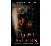 Night of the Paladin Something Wicked This Way Comes: Something Wicked This Way Comes
