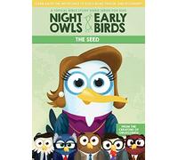 Night Owls and Early Birds- The Seed