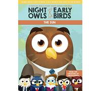 Night Owls and Early Birds- The Sun