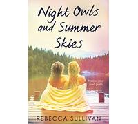 Night Owls and Summer Skies