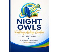 Night Owls Falling Asleep Earlier Without Pills: A 30 Minute Evening Reset For Later Bedtimes