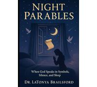 Night Parables: When God Speaks in Symbols, Silence, and Sleep
