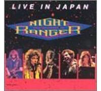Night Ranger - Live in Japan Live Edition by Night Ranger (2003) Audio CD