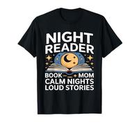 Night Reader Libro Mamma Notti Calma Storie Forti Maglietta