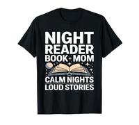 Night Reader Libro Mamma Notti Calma Storie Forti Maglietta