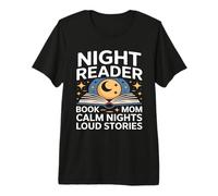 Night Reader Libro Mamma Notti Calma Storie Forti Maglietta Premium