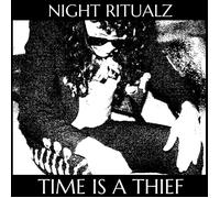 Night Ritualz Time Is a Thief (CD) Album