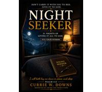 NIGHT SEEKER: 31 Nights of Giving It All to God Full-Color Interior