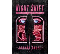 Joanna Angel Night Shift (Tascabile)