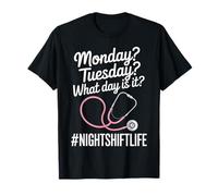 Night Shift Nurse Life Monday Tuesday Humor Women Maglietta