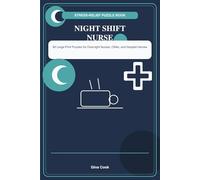 Night Shift Nurse Word Search: 60 Large-Print Puzzles for Overnight Nurses, CNAs, and Hospital Heroes