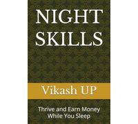 NIGHT SKILLS: Thrive and Earn Money While You Sleep