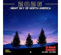 Night Sky Of North America 2026 Calendar: A year of starry nights across the continent