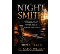 Night Smith: God Forging Believers in Hidden Seasons Through Pressure, Fire, and Darkness Into Vessels of Authority