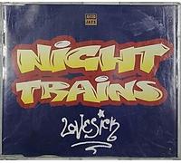 Night Trains - Lovesick [Import anglais]