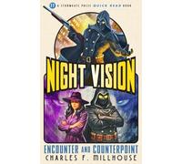Night Vision: Encounter and Counterpoint