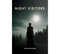Night Visitors: 100 True Horror Stories of Sleep Demons and Nighttime Encounters