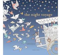 Night Voyage, The: A Magical Adventure and Coloring Book: 3
