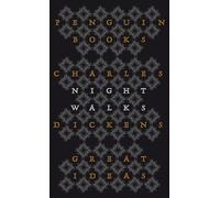 Night Walks: Charles Dickens