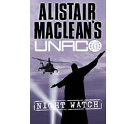 Night Watch (Alistair MacLean's UNACO) by Alastair MacNeill (4-Mar-2010) Paperback