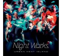 Night Works - Urban Heat Island