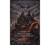 Nightfall Arc I: The Prince Who Swallowed the Night