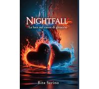 Nightfall: La luce nel cuore di ghiaccio
