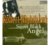Nighthawk Robert - Sweet Black Angel