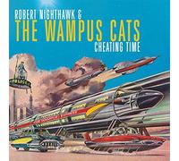 Nighthawk Robert & The Wampum Cats - Cheating Time
