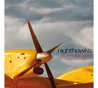The Nighthawks As the Sun Sets (CD) Album
