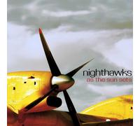 Nighthawks - As the Sun Sets