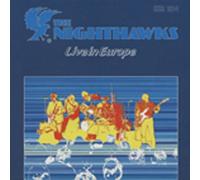 Nighthawks - Live in Europe