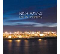 Nighthawks - Live In Hamburg