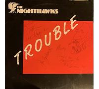 Nighthawks - Trouble
