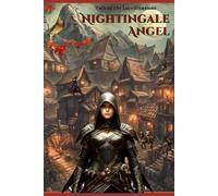 NIGHTINGALE ANGEL: Tale of the Luce Warriors