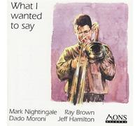 Nightingale,Mark - What I Wanted to Say