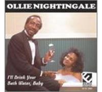 Nightingale, Ollie - I Ll Drink Your Bath Water